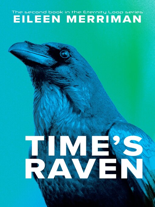 Title details for Time's Raven by Eileen Merriman - Wait list